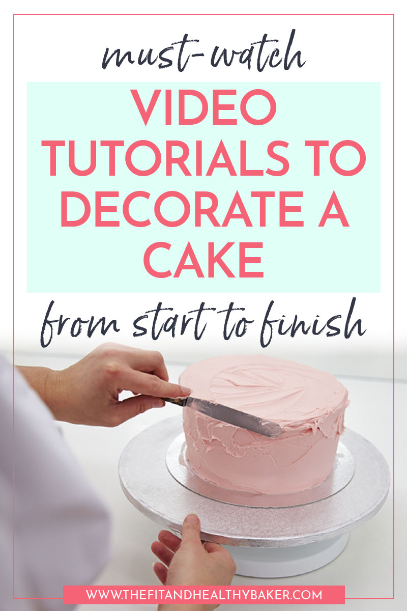Must-watch Video Tutorials to Decorate a Cake from Start to Finish
