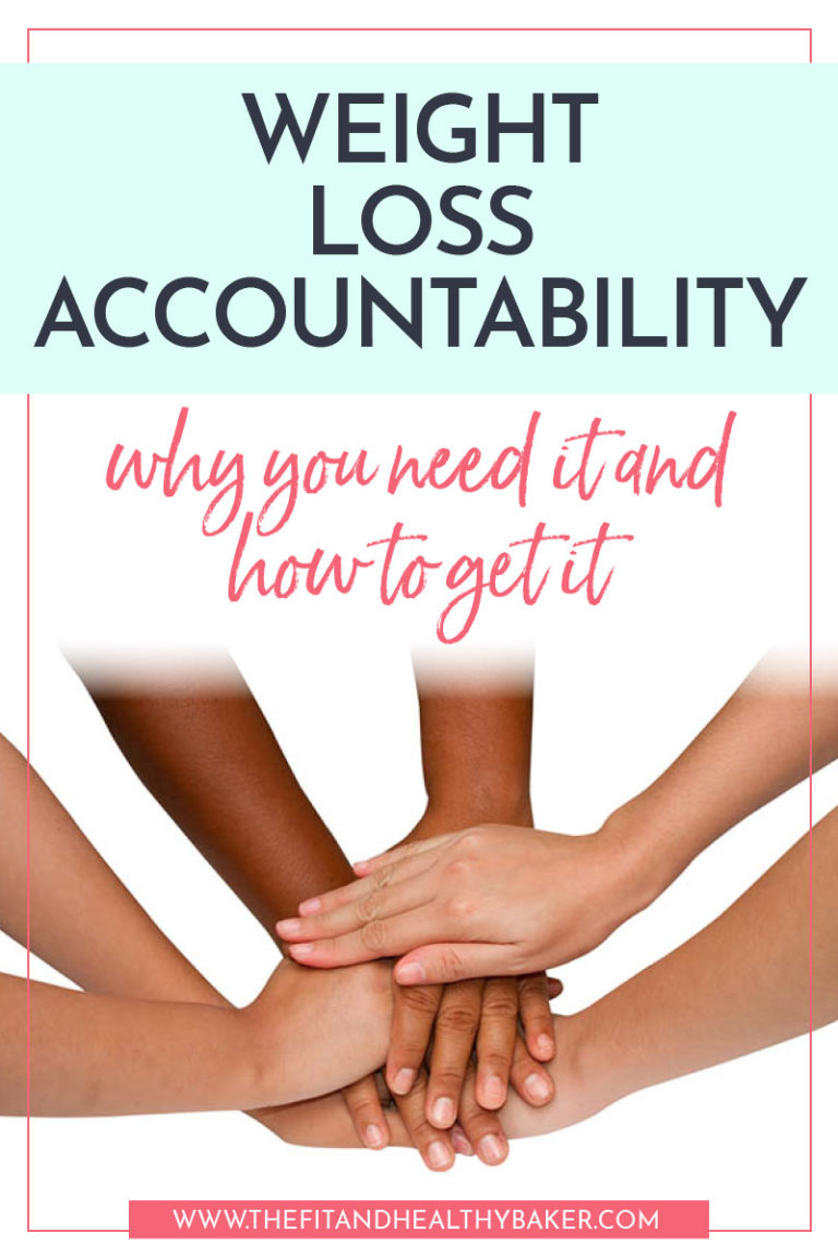 Weight Loss Accountability Why You Need It and How To Get It The Fit