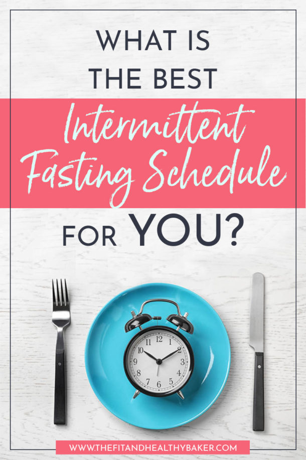 How To Intermittent Fasting Schedule The Fit and Healthy Baker