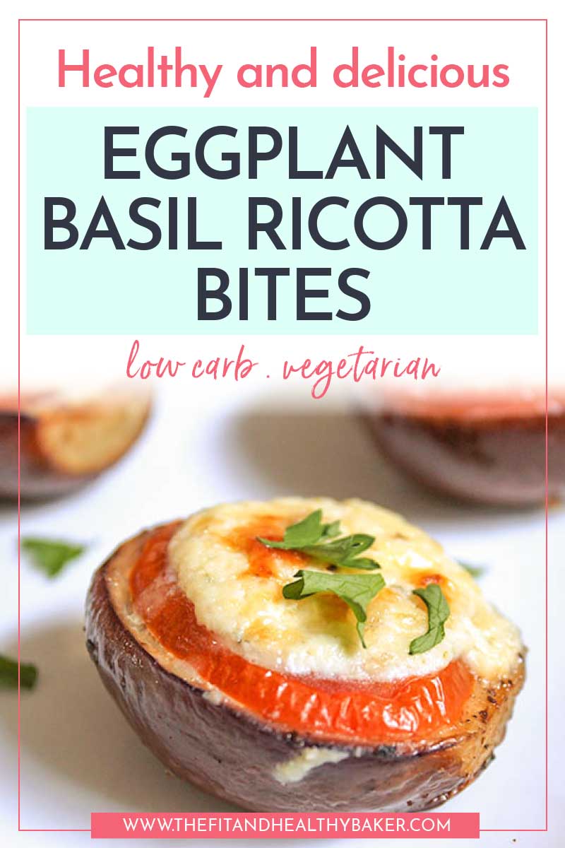 Eggplant basil ricotta bites - healthy and delicious