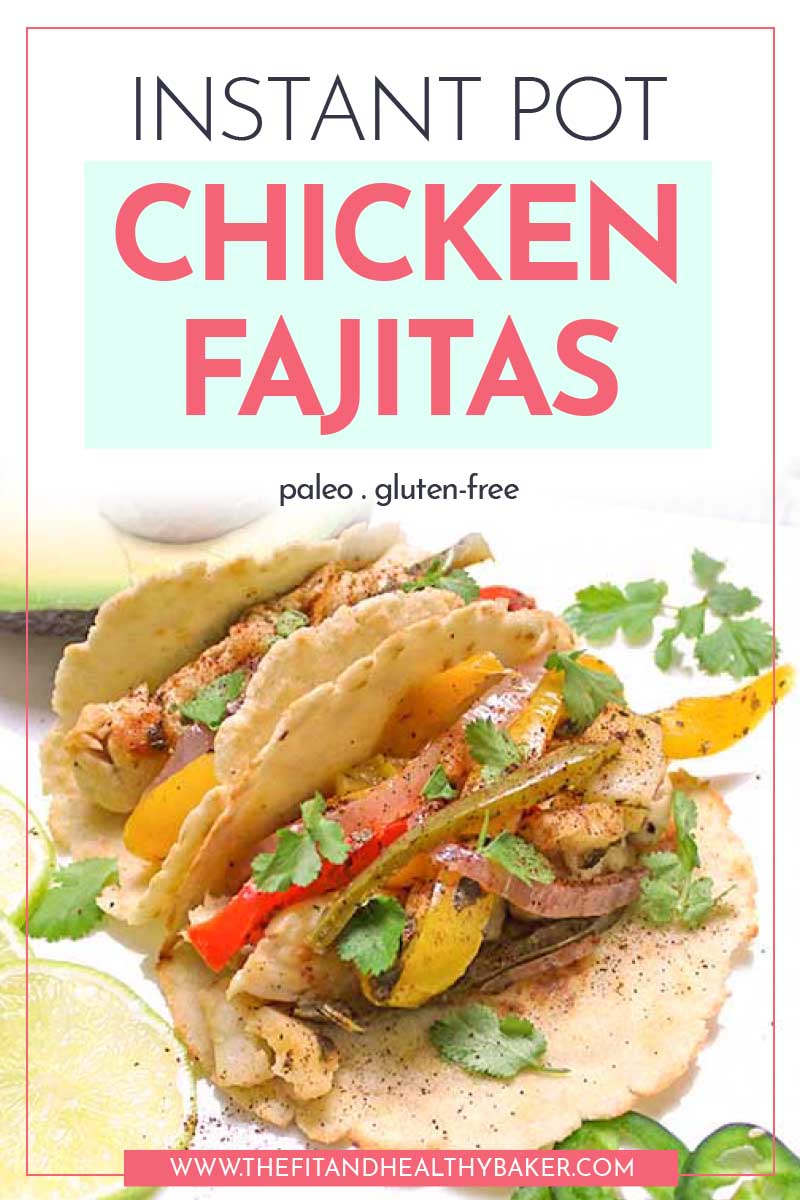 Instant Pot Chicken Fajitas - paleo gluten-free